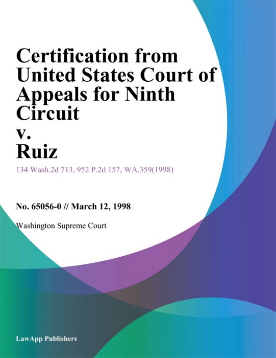 Certification From United States Court Of Appeals For Ninth Circuit V. Ruiz