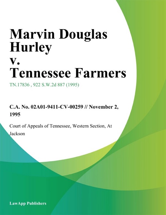 Marvin Douglas Hurley v. Tennessee Farmers