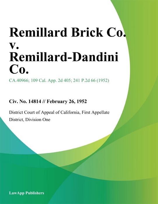 Remillard Brick Co. V. Remillard-Dandini Co.