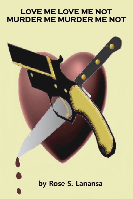 Love Me, Love Me Not, Murder Me, Murder Me Not