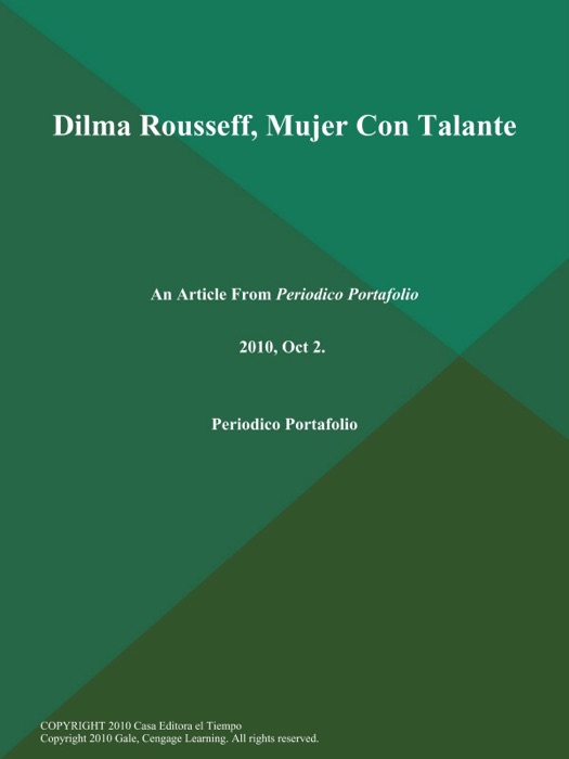 Dilma Rousseff, Mujer Con Talante