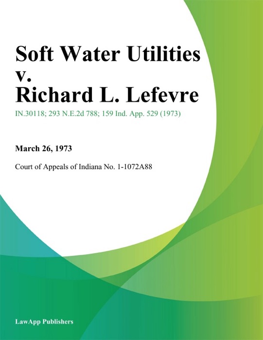 Soft Water Utilities v. Richard L. Lefevre