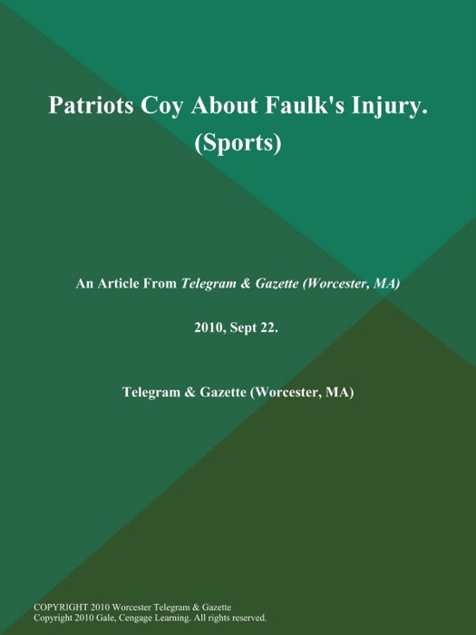 Patriots Coy About Faulk's Injury (Sports)