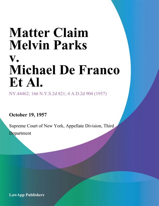 Matter Claim Melvin Parks v. Michael De Franco Et Al.