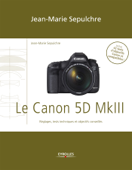 Le Canon 5D Mark III - Jean-Marie Sepulchre