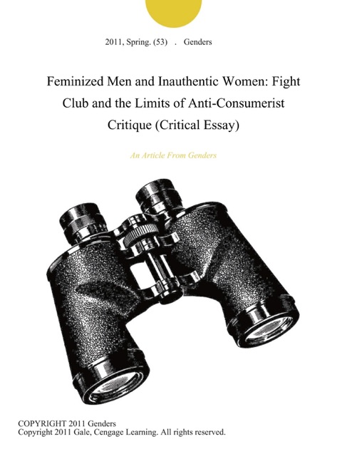 English Literature Essay Feminized Men And Inauthentic Women Fight Club And The Limits Of Anticonsumerist Critique Critical Essay By Genders On Apple Books Essay Writing Thesis Statement also Environmental Science Essays Feminized Men And Inauthentic Women Fight Club And The Limits Of Compare And Contrast Essay Examples For High School