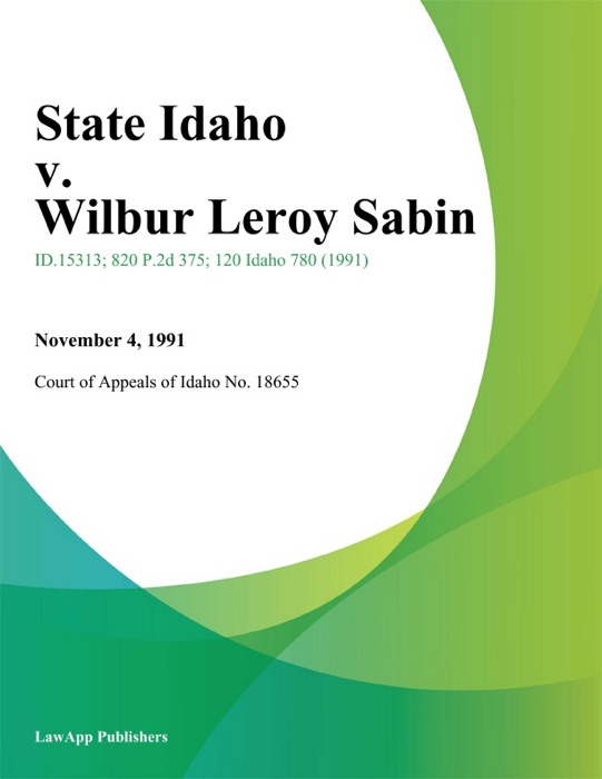 State Idaho v. Wilbur Leroy Sabin