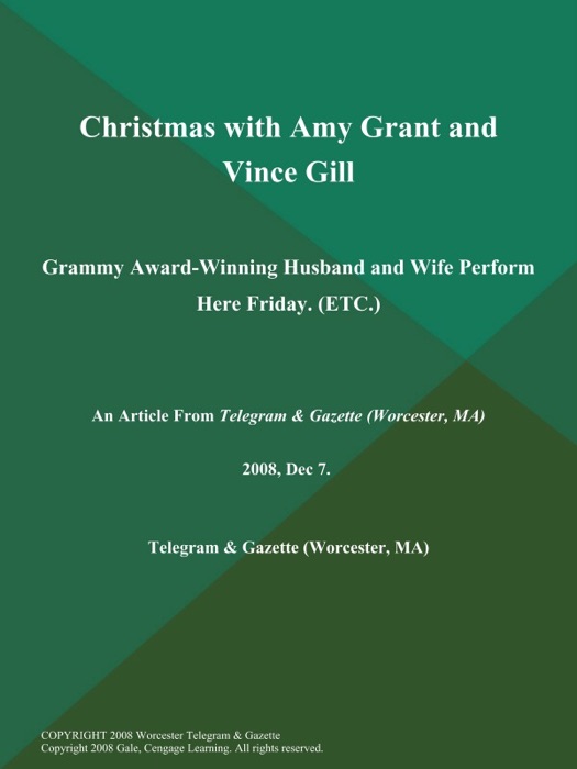 Christmas with Amy Grant and Vince Gill; Grammy Award-Winning Husband and Wife Perform Here Friday (ETC.)