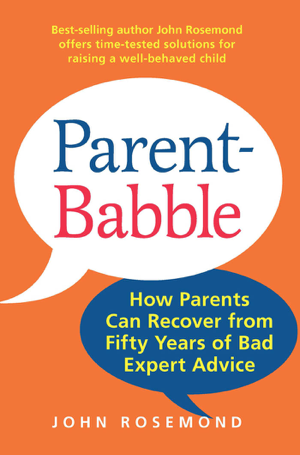 Read & Download Parent-Babble Book by John Rosemond Online