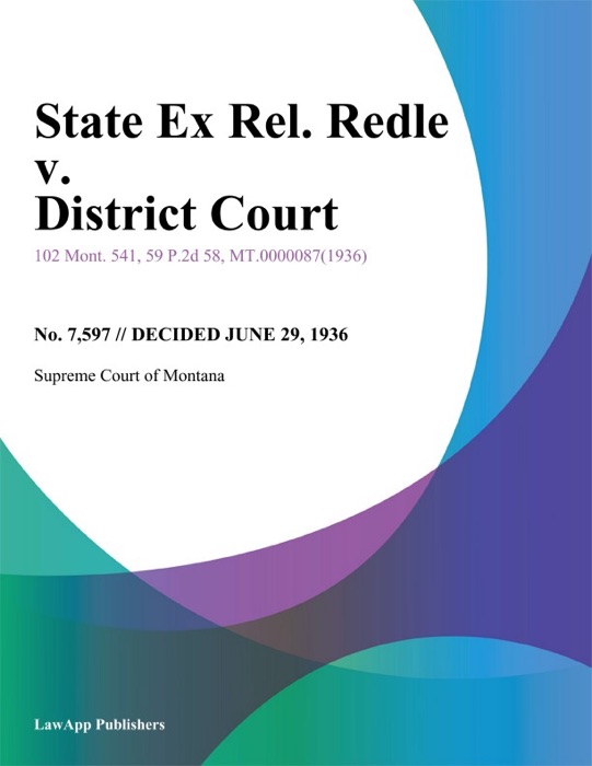 State Ex Rel. Redle v. District Court