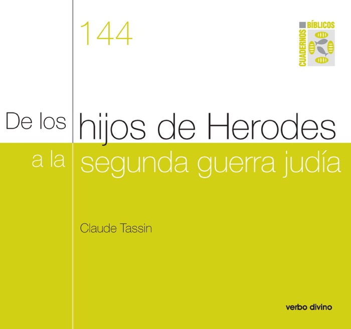 De los hijos de Herodes a la segunda guerra judía