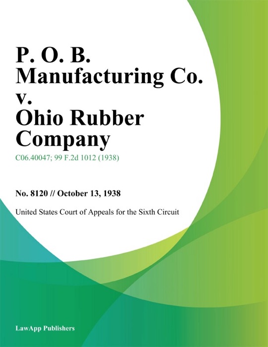 P. O. B. Manufacturing Co. v. Ohio Rubber Company