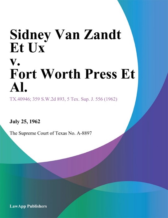 Sidney Van Zandt Et Ux v. fort Worth Press Et Al.