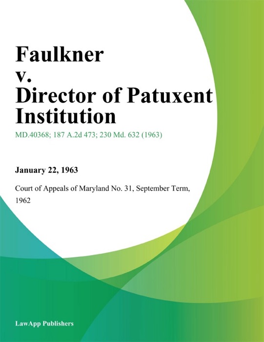 Faulkner v. Director of Patuxent Institution