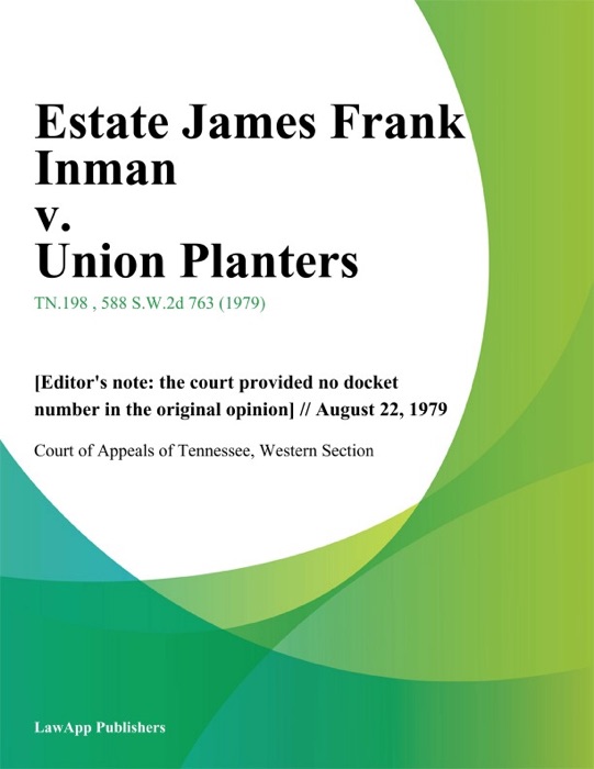 Estate James Frank Inman v. Union Planters