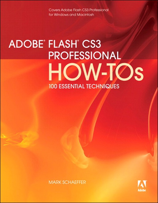 Adobe Flash CS3 Professional How-Tos