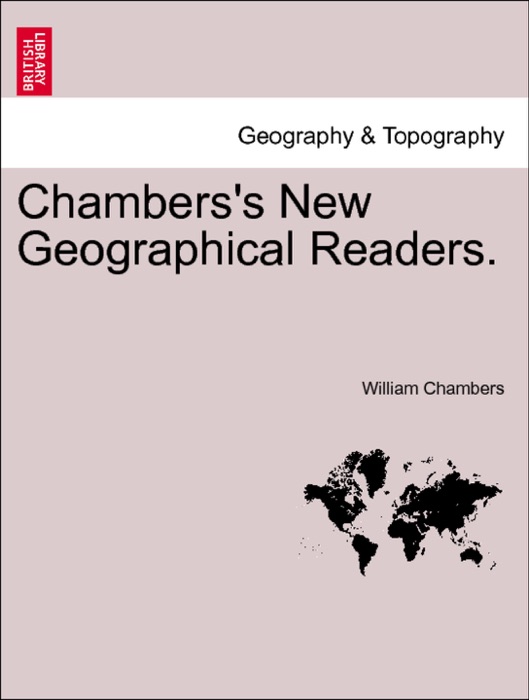 Chambers's New Geographical Readers. Book I