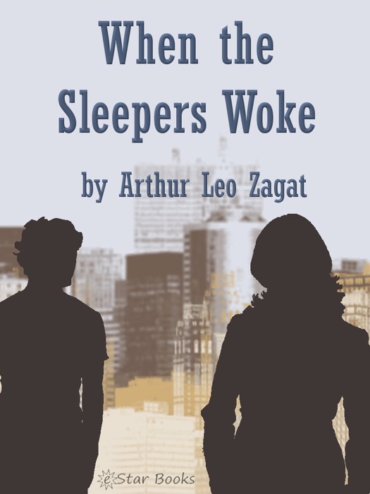 When the Sleepers Woke