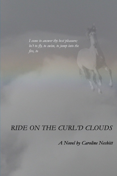 Ride On the Curl'D Clouds