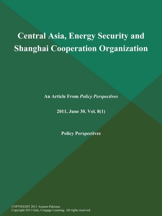 Central Asia, Energy Security and Shanghai Cooperation Organization