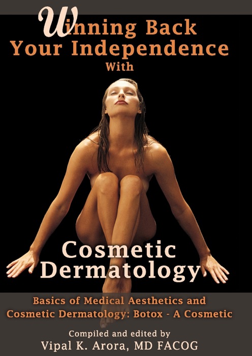 Winning Back Your Independence With Cosmetic Dermatology