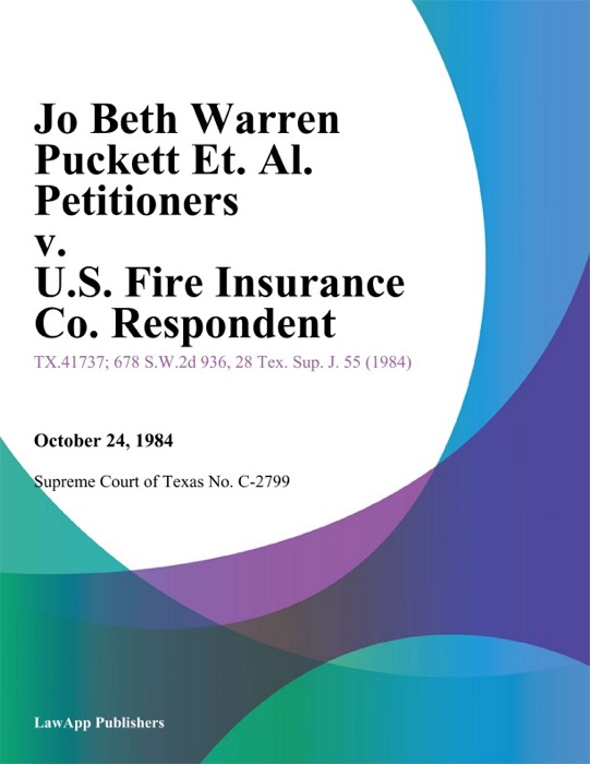 Jo Beth Warren Puckett Et. Al. Petitioners v. U.S. Fire Insurance Co. Respondent
