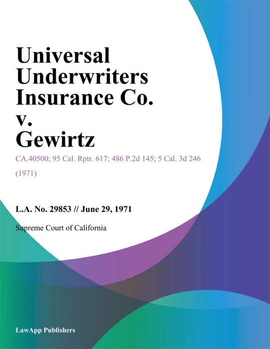 Universal Underwriters Insurance Co. V. Gewirtz