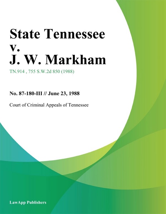 State Tennessee v. J. W. Markham