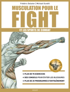 Musculation pour le fight - Frédéric Delavier & Michael Gundill
