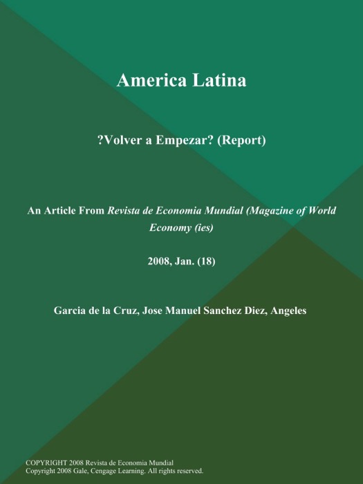 America Latina: ?Volver a Empezar? (Report)