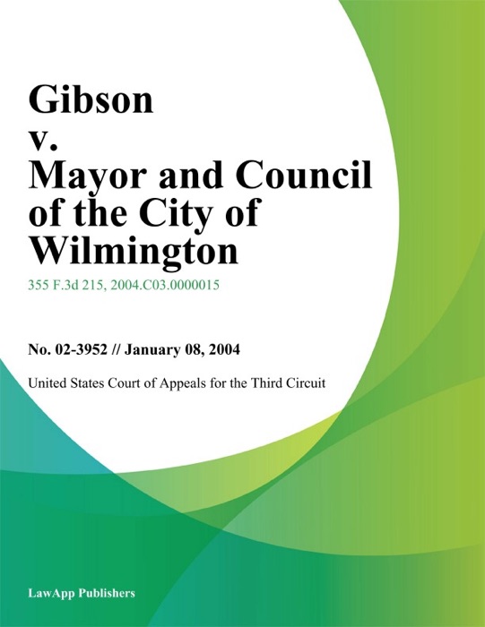 Gibson v. Mayor and Council of the City of Wilmington