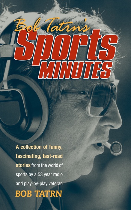 Bob Tatrn's Sports Minutes
