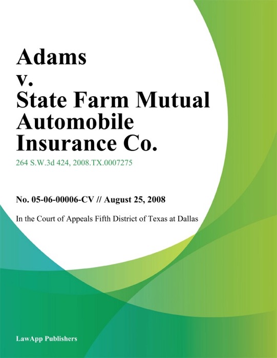 Adams v. State Farm Mutual Automobile Insurance Co.