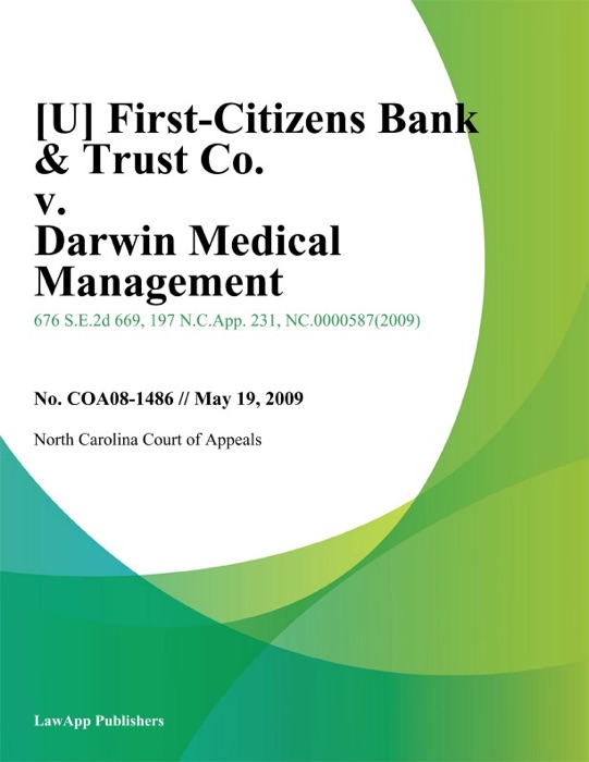 First-Citizens Bank & Trust Co. v. Darwin Medical Management