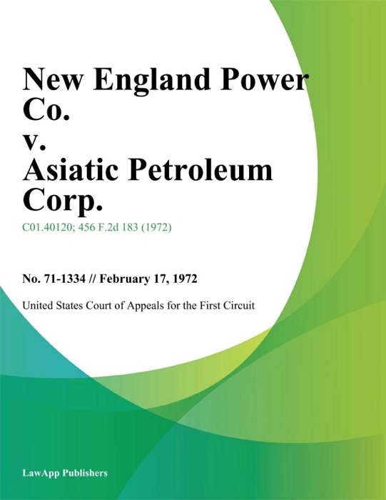 New England Power Co. v. Asiatic Petroleum Corp.