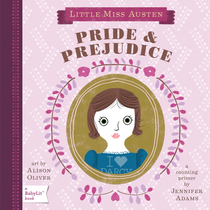 Little Miss Austen: Pride & Prejudice (Enhanced)