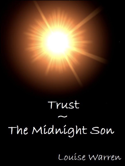 Trust: The Midnight Son