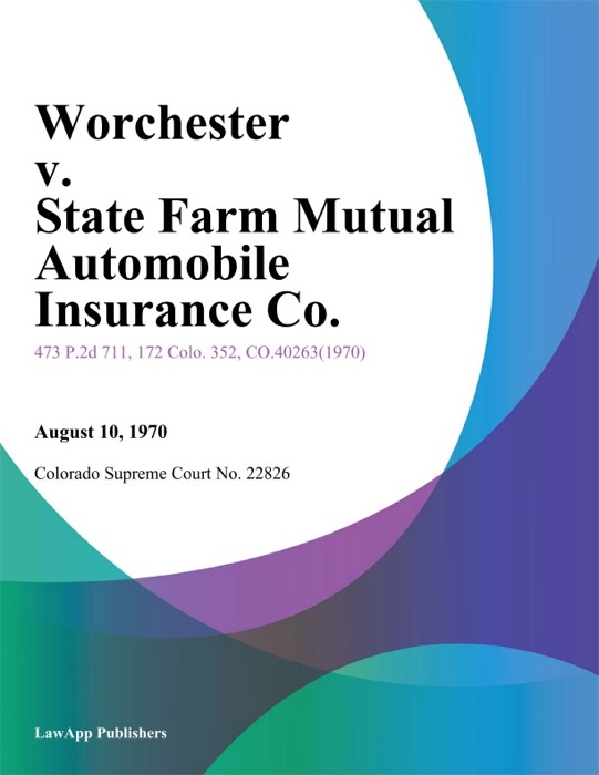 Worchester v. State Farm Mutual Automobile Insurance Co.