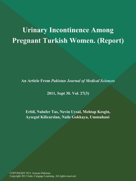 Urinary Incontinence Among Pregnant Turkish Women (Report)