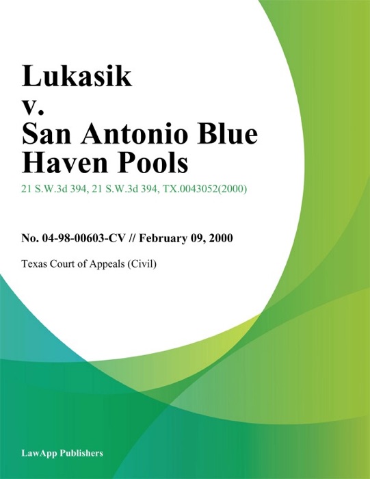 Lukasik V. San Antonio Blue Haven Pools