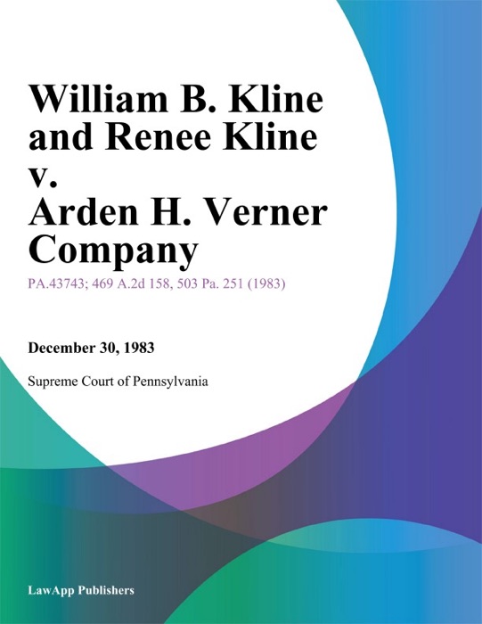 William B. Kline and Renee Kline v. Arden H. Verner Company