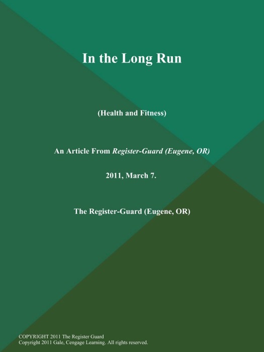 In the Long Run (Health and Fitness)