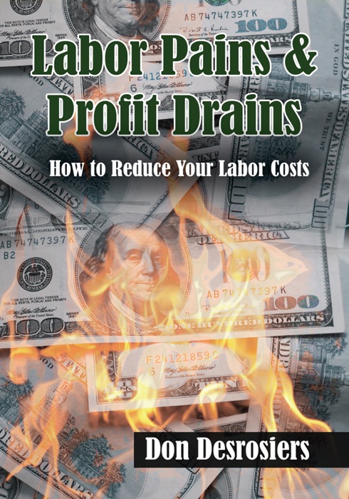 Labor Pains & Profit Drains