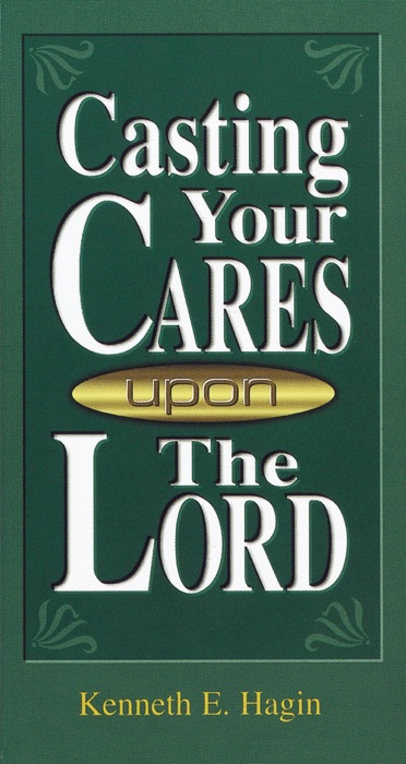 Casting Your Cares Upon the Lord