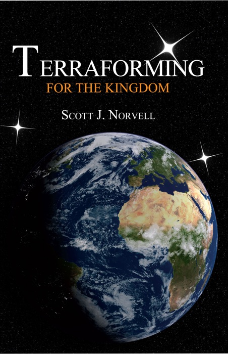 Terraforming For The Kingdom