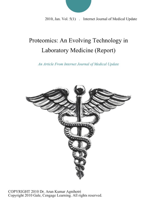 Proteomics: An Evolving Technology in Laboratory Medicine (Report)