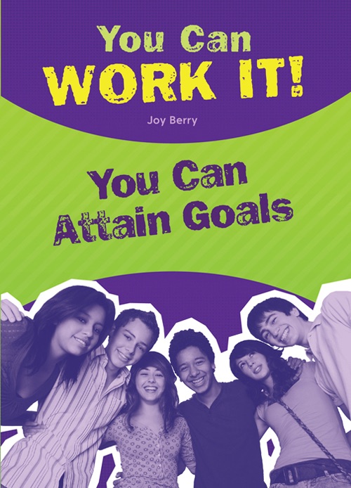 You Can Work It! You Can Attain Goals