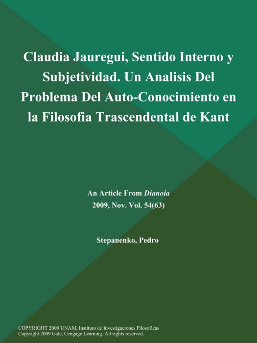 Claudia Jauregui, Sentido Interno y Subjetividad. Un Analisis Del Problema Del Auto-Conocimiento en la Filosofia Trascendental de Kant