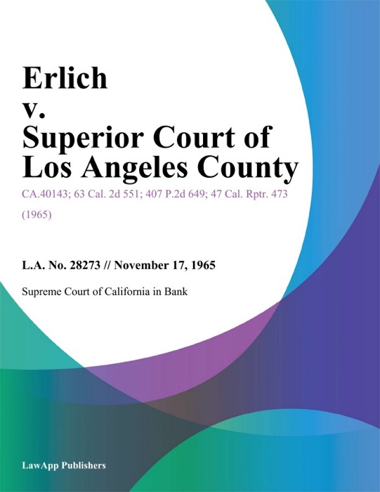 Erlich V. Superior Court Of Los Angeles County