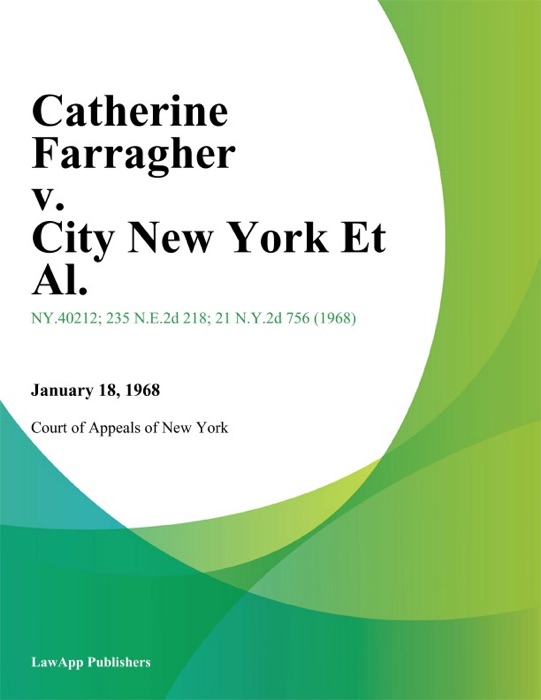 Catherine Farragher v. City New York Et Al.